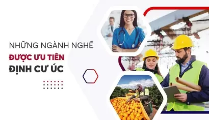 CÁC NGÀNH ƯU TIÊN ĐỊNH CƯ Ở ÚC: 5 NHÓM NGÀNH NỔI BẬT NĂM 2023